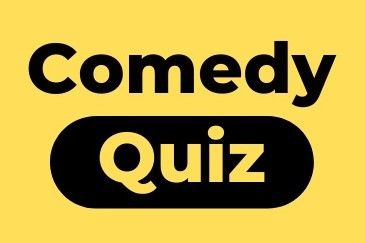 Comedy Quiz