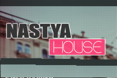 Nastya House