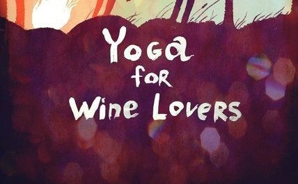 Yoga for Wine Lovers