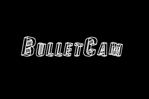 BulletCam