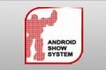 Android Show System