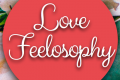 Love Feelosophy